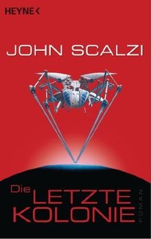 Die letzte kolonie roman von - letzte, kolonie:
