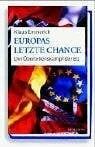 Europas letzte chance - europas, der