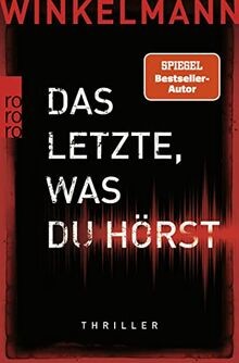 Das letzte was hörst - das, von
