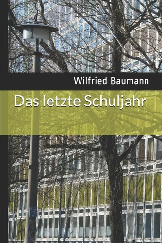 Das letzte schuljahr - letzte,