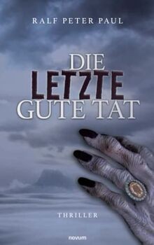 Die letzte gute tat - letzte, paul