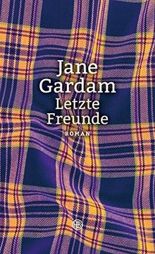 Letzte freunde roman von - freunde:,