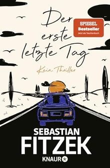 Der erste letzte tag - erste, tag: