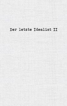 Der letzte idealist von - der,