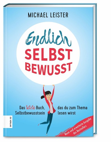 Endlich selbstbewusst das - endlich,