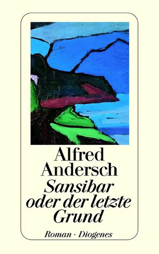 Sansibar oder der letzte grund - oder,